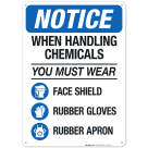 When Handling Chemicals You Must Wear Sign