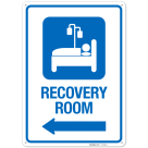 Recovery Room With Left Arrow Hospital Sign