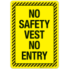 No Safety Vest No Entry Sign