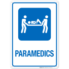 Paramedics Hospital Sign