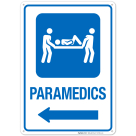 Paramedics With Left Arrow Hospital Sign