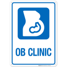 OB Clinic Hospital Sign