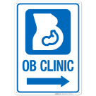 OB Clinic With Right Arrow Hospital Sign