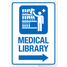 Medical Library With Right Arrow Hospital Sign