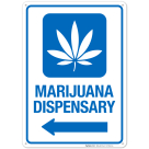 Marijuana Dispensary With Left Arrow Hospital Sign