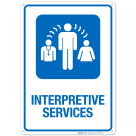 Interpretive Services Hospital Sign