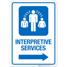 Interpretive Services With Right Arrow Hospital Sign