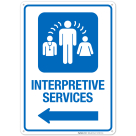 Interpretive Services With Left Arrow Hospital Sign