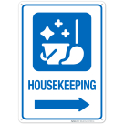 Housekeeping With right Arrow Hospital Sign