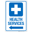 Health Services With Left Arrow Hospital Sign