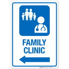 Family Clinic With Left Arrow Hospital Sign