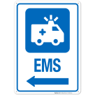 EMS With Left Arrow Hospital Sign