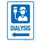 Dialysis With Left Arrow Hospital Sign