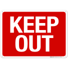 Keep Out Sign, (SI-7024)