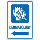 Dermatology With Left Arrow Hospital Sign