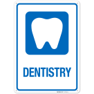 Dentistry Hospital Sign