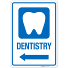 Dentistry With Left Arrow Hospital Sign