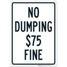 No Dumping $75 Fine Sign