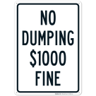 No Dumping $1000 Fine Sign