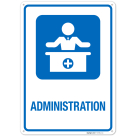 Administration With Medical Admin Graphic Sign