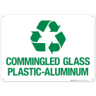 Commingled Glass Plastic Aluminum Sign