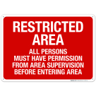 All Persons Must Have Permission From Area Supervisor Before Entering Area Sign
