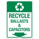 Recycle Ballasts And Capacitors With Down Arrow And Recycle Symbol Sign