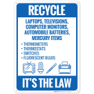 Recycle Laptops Televisions Automobile Batteries And Mercury Items Thermometers Sign