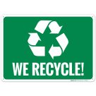We Recycle Sign