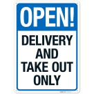 Open Delivery And Take Out Only Sign