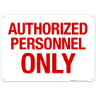 Authorized Personnel Only Sign, (SI-7042)