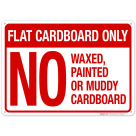 Flat Cardboard Only No Waxed Painted Or Muddy Cardboard Sign, (SI-70444)