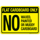 Flat Cardboard Only No Waxed Painted Or Muddy Cardboard Sign