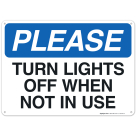 Please Turn Lights Off When Not In Use Sign