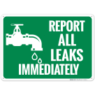 Report All Leaks Immediately Sign