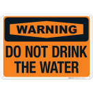 Do Not Drink The Water Sign
