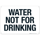Water Not For Drinking Sign
