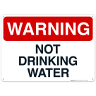 Warning Not Drinking Wate Sign