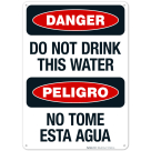 Danger Do Not Drink This Water Bilingual Sign