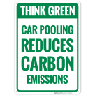 Car Pooling Reduces Carbon Emissions Sign