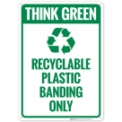 Recyclable Plastic Banding Only With Graphic Sign