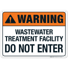 Wastewater Treatment Facility Do Not Enter Sign