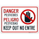 Danger Pesticides Keep Out Bilingual Sign