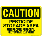 Pesticide Storage Area Use Proper Personal Protective Equipment Sign
