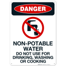 Non Potable Water Do Not Use For Drinking Washing Or Cooking Sign