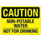 Non Potable Water Not For Drinking Sign