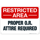 Restricted Area Proper Or Attire Required Sign