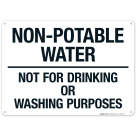 Not For Drinking Or Washing Purposes Sign
