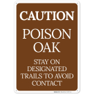 Caution Poison Oak Stay On Designated Trails To Avoid Contact Sign