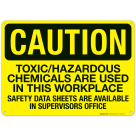 Caution Toxic Hazardous Chemicals Are Used In This Workplace Safety Data Sheets Sign